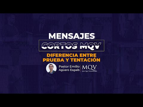 MC 123 MENSAJES CORTOS MQV - Diferencia entre prueba y tentación