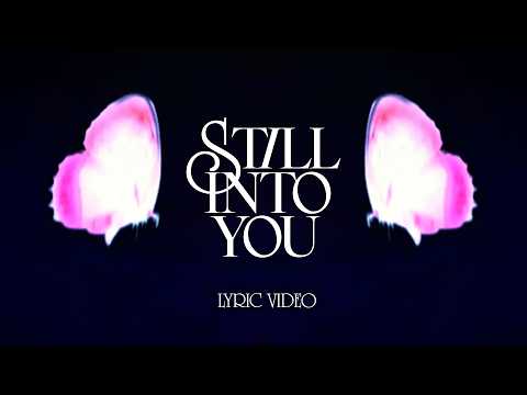 CYRIL, maryjo - Still Into You (Lyric Video)