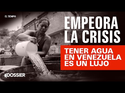 Empeora la crisis: tener agua en Venezuela es un lujo | El Tiempo