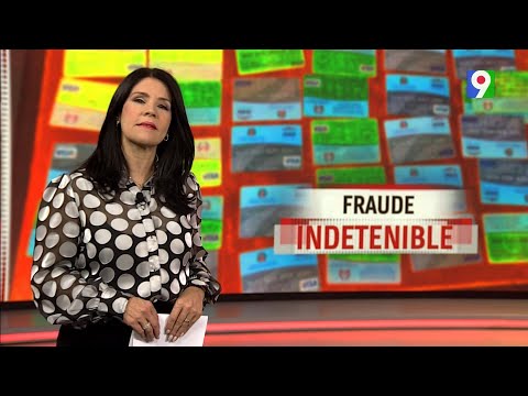 Fraude indetenible | El Informe con Alicia Ortega