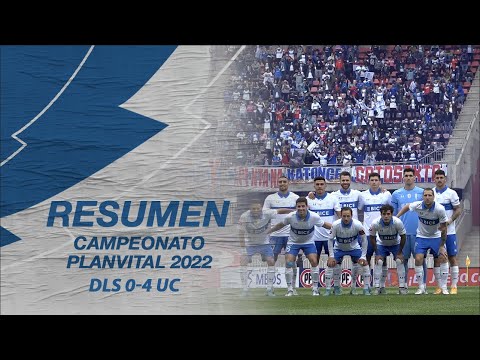 RESUMEN | Deportes La Serena 0-4 Universidad Católica | Fecha 24 Campeonato PlanVital 2022