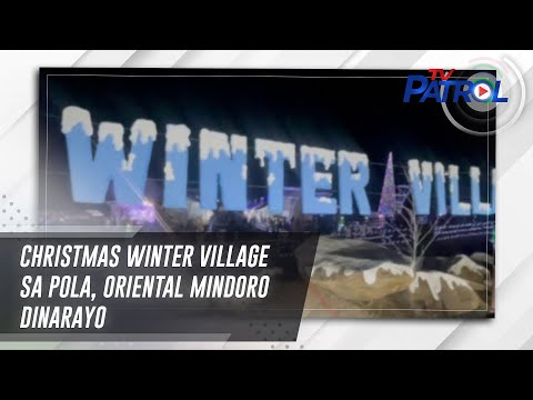 Christmas winter village sa Pola, Oriental Mindoro dinarayo