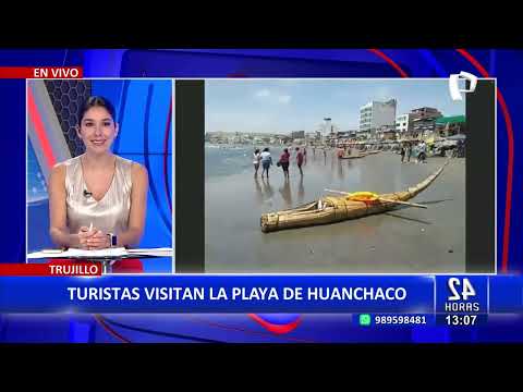 #24HORAS VIVO| TRUJILLO: TURISTAS VISITAN PLAYA DE HUANCHACO