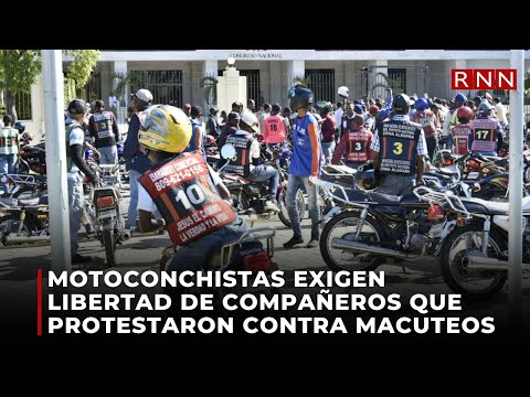 Motoconchistas exigen libertad de compañeros que protestaron contra macuteos