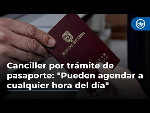 Canciller por trámite de pasaporte: Ya pueden agendar a cualquier hora del día