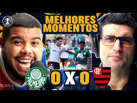 Flamengo 0 X 0 Palmeiras MELHORES MOMENTOS!