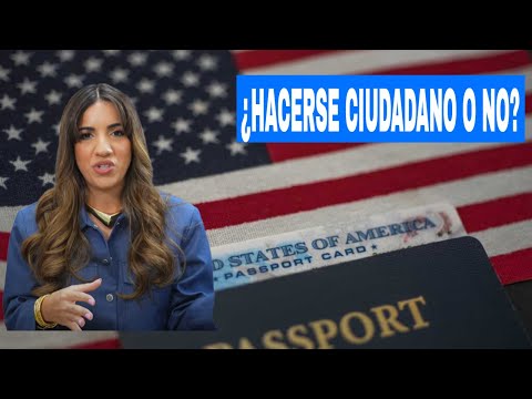 Ciudadanía de EE.UU; en caso de reclamación familiar no siempre conviene; abogada Claudia explica