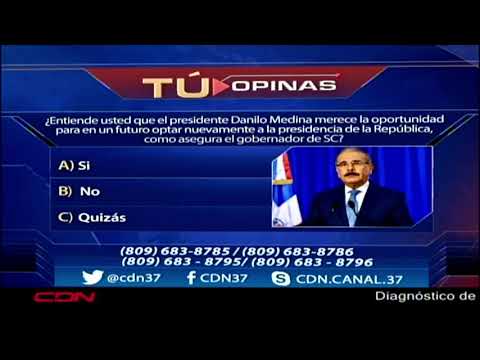 ¿Danilo Medina merece la oportunidad para en un futuro optar a la presidencia de la República