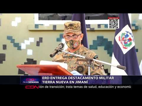 ERD entrega Destacamento Militar Tierra Nueva en Jimaní