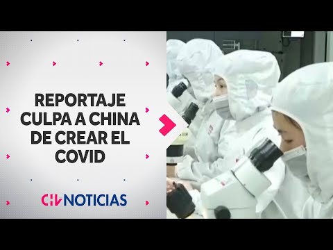 Reportaje revela SUPUESTO ORIGEN del COVID-19: Habría sido creado en laboratorio en China