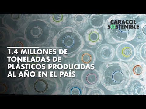 El plástico en cifras: ¿cuánto se produce y recicla en Colombia?