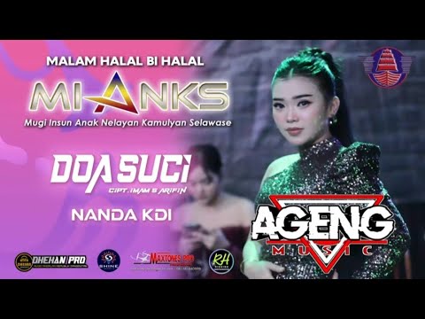 DOA SUCI NANDA KDI - AGENG MUSIK - MIANKS COMMUNITY WONOKERTO PEKALONGAN 2025