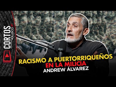 Racismo militar con puertorriqueños  ANDREW ÁLVAREZ