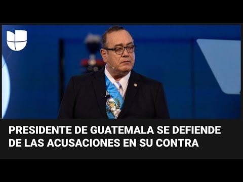 Corrupción y sobornos: lo que dice el presidente de Guatemala sobre los señalamientos en su contra