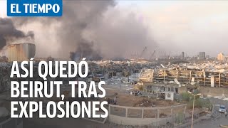 Asi? quedo? Beirut, tras explosiones que dejaron decenas de muertos y miles de heridos