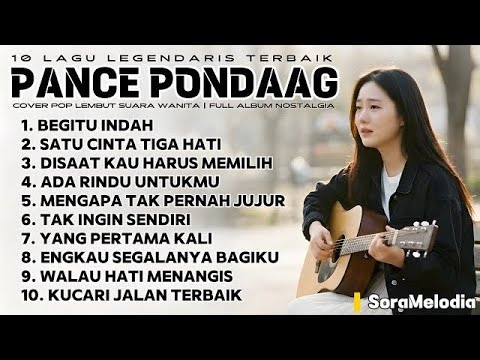 10 Lagu Legendaris Terbaik Pance Pondaag Full Album Nostalgia 80-90an | Cover Pop Slow Rock Terbaru