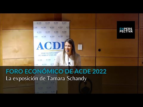 Foro Económico de ACDE: La exposición de Tamara Schandy