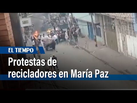 Protestas de recicladores en barrio María Paz, rechazan operativos   | El Tiempo