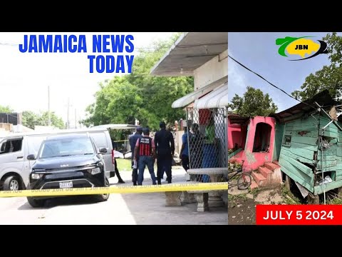 Jamaica News Today Friday July 5, 2024/JBNN