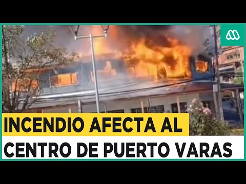 Grave incendio afecta al centro de Puerto Varas: Alcalde confirma desaparecidos