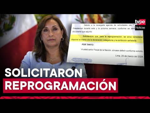 Defensa legal de la presidenta Boluarte solicitó reprogramación de diligencias