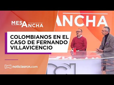 La Mesa Ancha: ¿Qué pasa con los colombianos relacionados al magnicidio de Fernando Villavicencio?