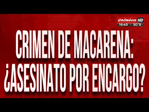 Crimen de Macarena Blanco: ¿Asesinato por encargo