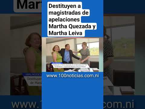 Destituyen a magistradas de apelaciones Martha Quezada y Martha Leiva