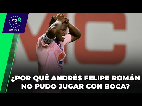 EN LA JUGADA - ¿Por qué Andrés Felipe Román no pudo jugar con Boca