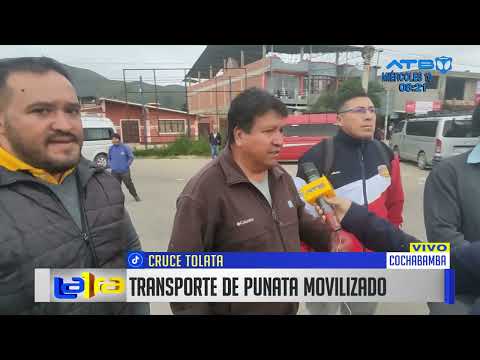 Transportistas de Punata bloquean el Cruce Tolata de Cochabamba, demandan un mayor control policial