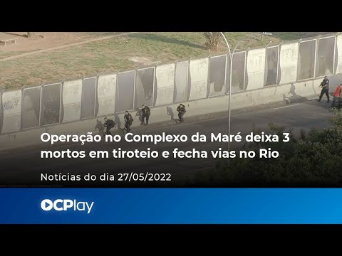 Operação no Complexo da Maré deixa 3 mortos em tiroteio e fecha vias no Rio