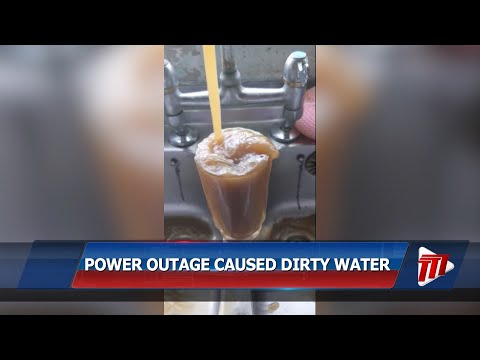 Power Outage Caused Dirty Water