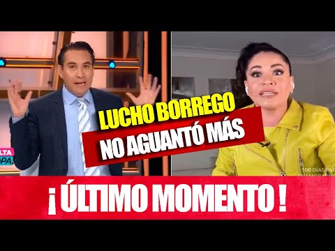 ??¡ LUCHO BORREGO se va CONTRA CAROLINA SANDOVAL ??