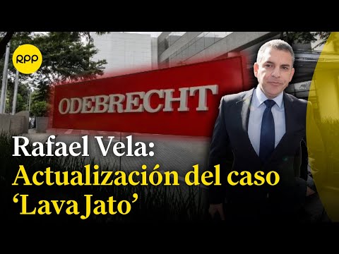 Rafael Vela comenta el caso 'Lava Jato' luego de las declaraciones de Jorge Barata