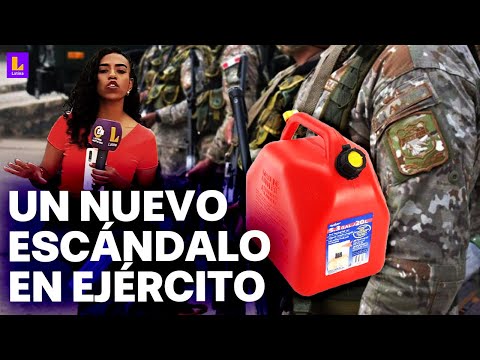 Nuevo caso de robo de combustible en Ejército del Perú: Dos generales son señalados como cómplices