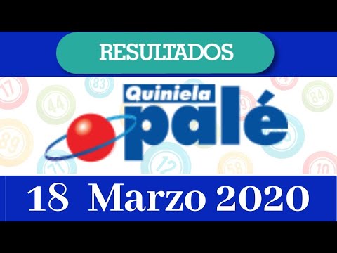 Loteria Quiniela Pale Resultado de hoy 18 de Marzo del 2020