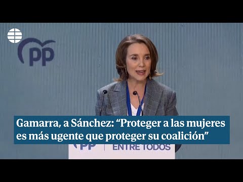 Gamarra, a Sánchez: “Proteger a las mujeres es más ugente que proteger su coalición”