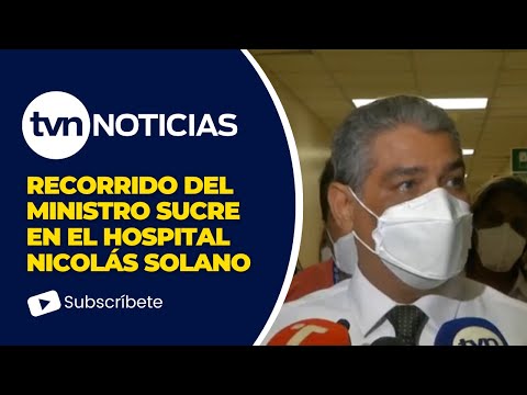 Ministro Luis Sucre hace recorrido en el Hospital Nicolás Solano