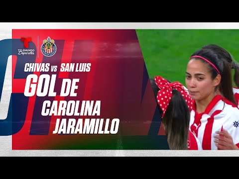 Goal Carolina Jaramillo - Chivas Femenil vs San Luis Femenil 3-0 | Telemundo Deportes