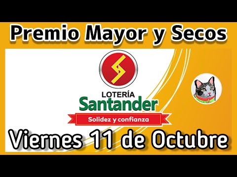 ? Resultado PREMIO MAYOR Y SECOS Loteria de SANTANDER Viernes 11 de Octubre 2024