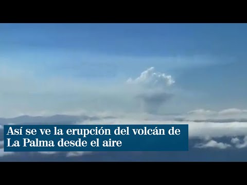 Imágenes de la erupción del volcán Cumbre Vieja en La Palma desde el aire