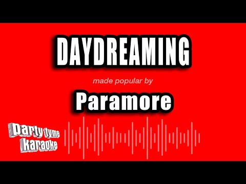 Paramore - Daydreaming (Karaoke Version)