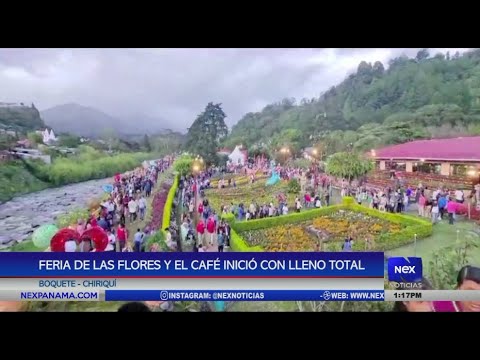 Feria de las Flores y el Cafe? inicio? con lleno total en Boquete, Chiriqui?