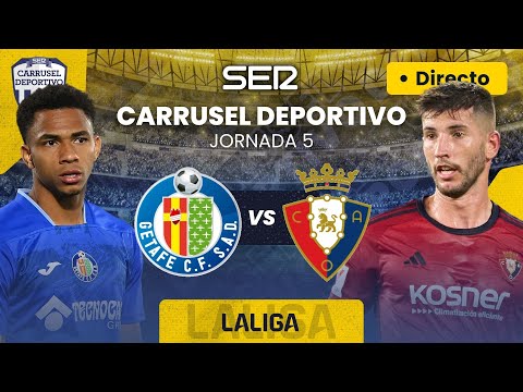 ? GETAFE CF vs CA OSASUNA EN DIRECTO | #LaLiga 23/24 - Jornada 5