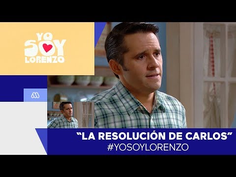 #YoSoyLorenzo - ¡La resolución de Carlos! - Mejores Momentos  / Capítulo 120