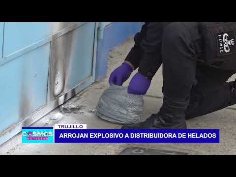 Trujillo: Arrojan explosivo a distribuidora de helados