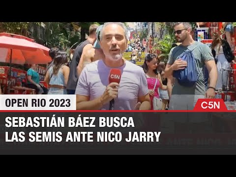 OPEN RIO 2023: SEBASTIÁN BÁEZ BUSCA las SEMIS ante NICO JARRY