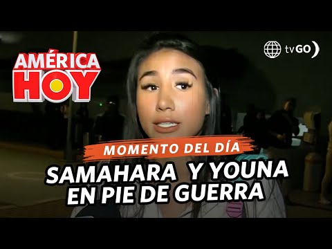 América Hoy: Samahara y Youna se declaran la guerra en redes sociales (HOY)