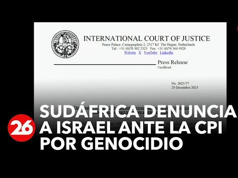 Sudáfrica denuncia por genocicio a Israel ante la Corte Penal Internacional