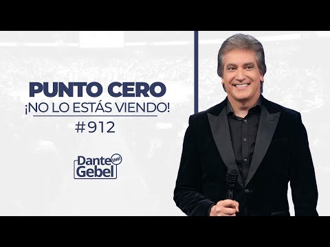 EN VIVO - Dante Gebel #912 | Punto ciego